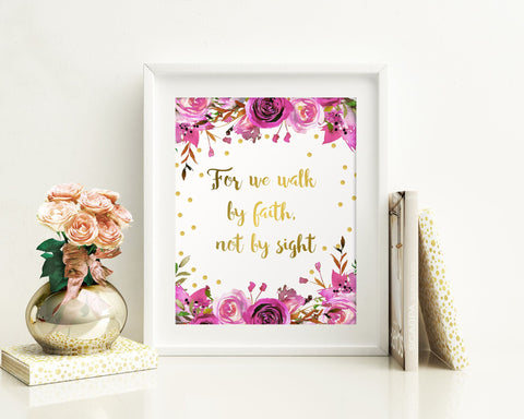 Wall Art For We Walk By Faith Not By Sight Digital Print For We Walk By Faith Not By Sight Poster Art For We Walk By Faith Not By Sight Wall - Digital Download