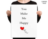 You Make Me Happy Print, Beautiful Wall Art with Frame and Canvas options available Typography Decor