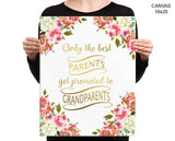 Only The Best Parents Get Promoted To Grandparents Print, Beautiful Wall Art with Frame and Canvas