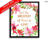 The Greatest Of These Is Love Print, Beautiful Wall Art with Frame and Canvas options available