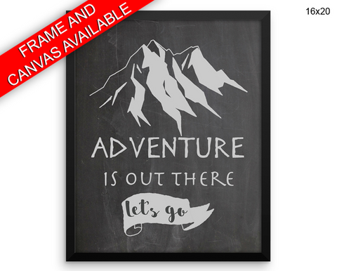 Adventure Is Out There Print, Beautiful Wall Art with Frame and Canvas options available Home Decor