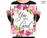 You Are Loved Print, Beautiful Wall Art with Frame and Canvas options available Inspirational Decor