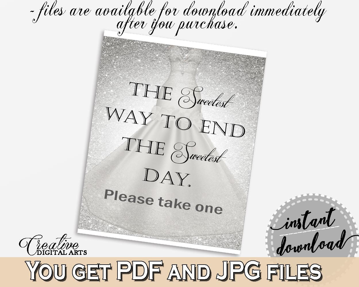 The Sweetest Way To End The Sweets Day in Silver Wedding Dress Bridal Shower Silver And White Theme, end the day, pdf jpg, prints - C0CS5 - Digital Product