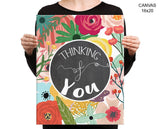 Thinking Of You Print, Beautiful Wall Art with Frame and Canvas options available  Decor